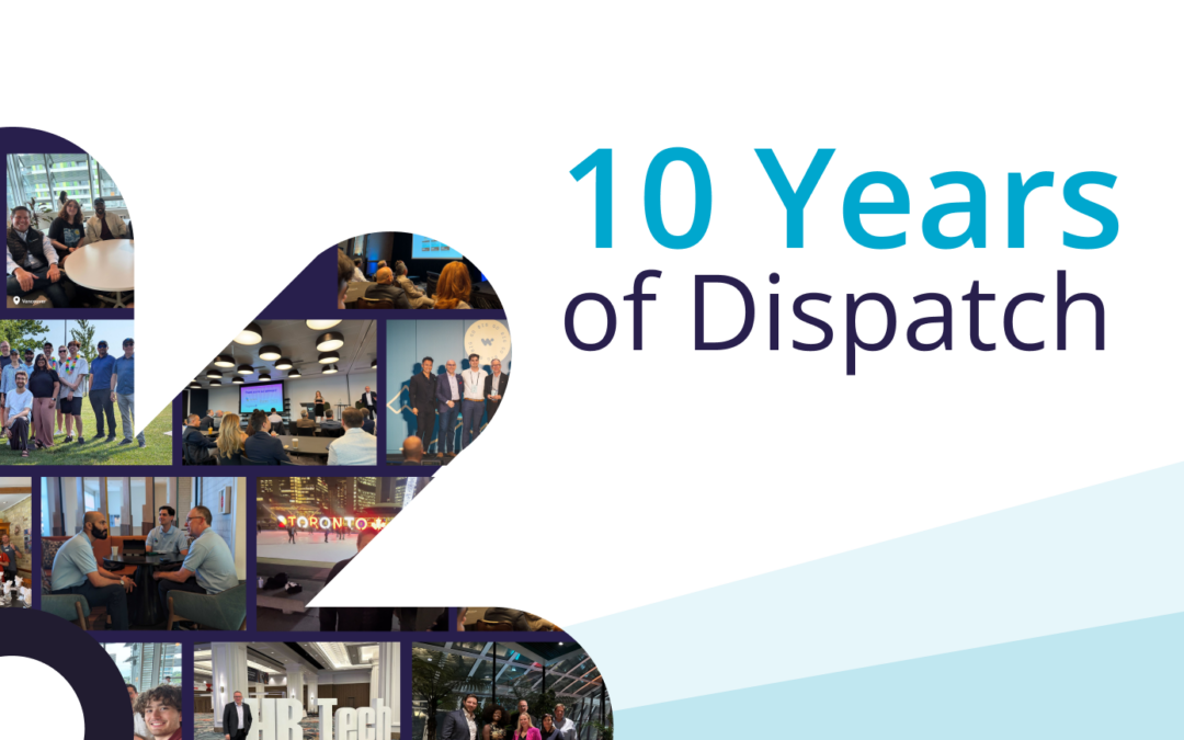 Ten Years of Dispatch and the Human Part of Digital Transformation That Never Went Away