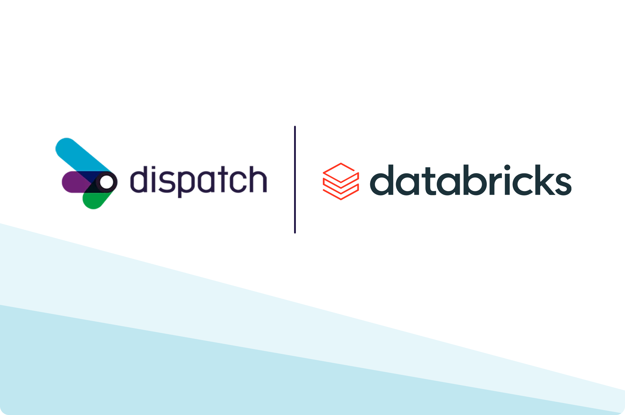 Dispatch Integration Partners With Databricks to Power Business Process Orchestration With Actionable, Trusted Data